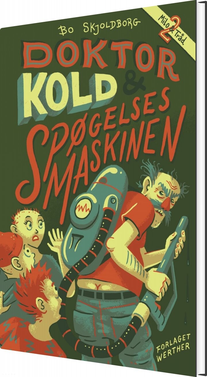 Doktor Kold Og Spøgelsesmaskinen   Bo Skjoldborg   Bog