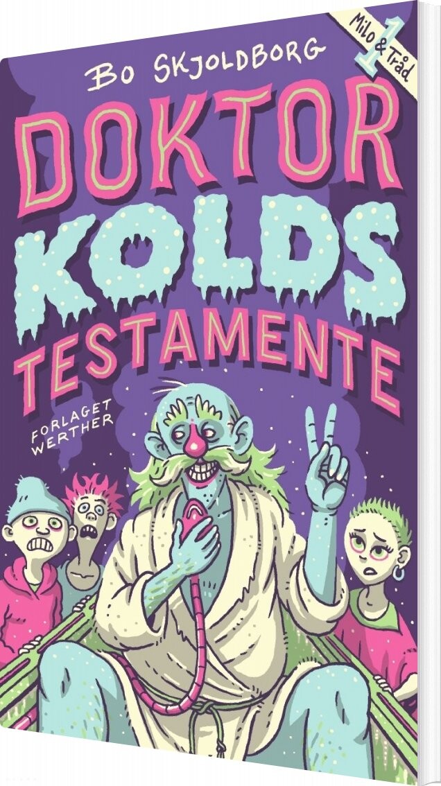 Doktor Kolds Testamente   Bo Skjoldborg   Bog