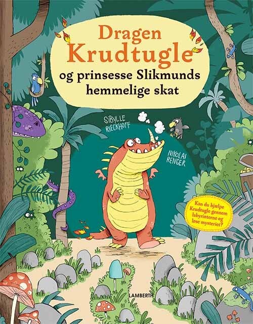 Dragen Krudtugle Og Prinsesse Slikmunds Hemmelige Skat Sibylle Rieckhoff Bog