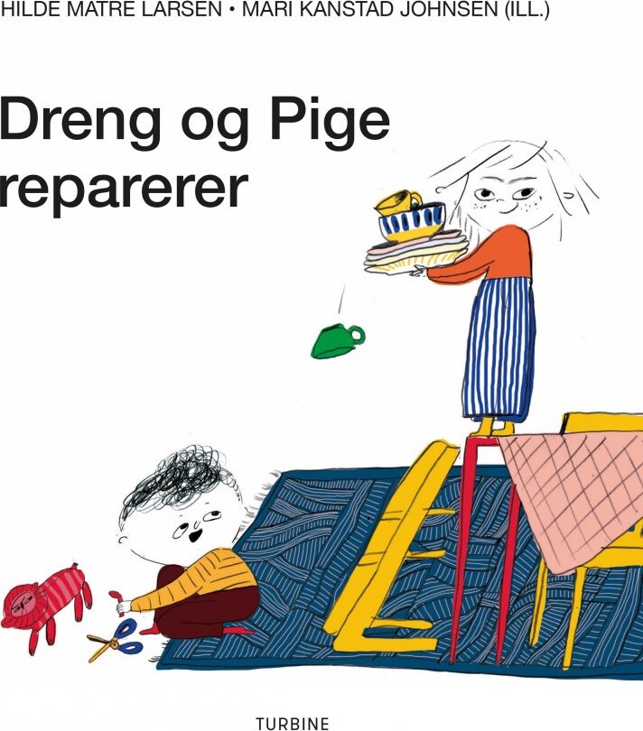 Dreng Og Pige Reparerer   Hilde Matre Larsen   Bog