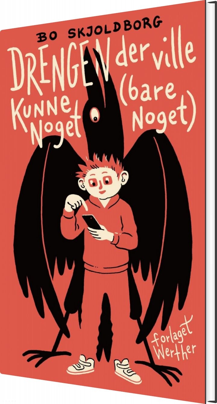 Drengen Der Ville Kunne Noget   Bare Noget   Bo Skjoldborg   Bog