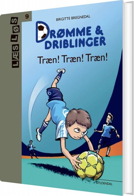 Drømme Og Driblinger Træn Træn Træn Birgitte Bregnedal Bog