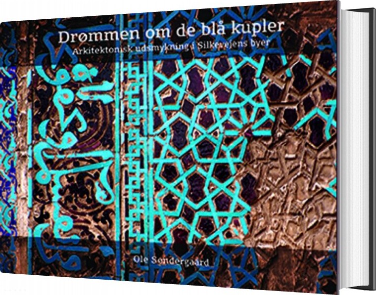 Drømmen Om De Blå Kupler   Ole Søndergaard   Bog