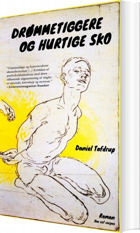 Drømmetiggere Og Hurtige Sko Daniel Tafdrup Bog