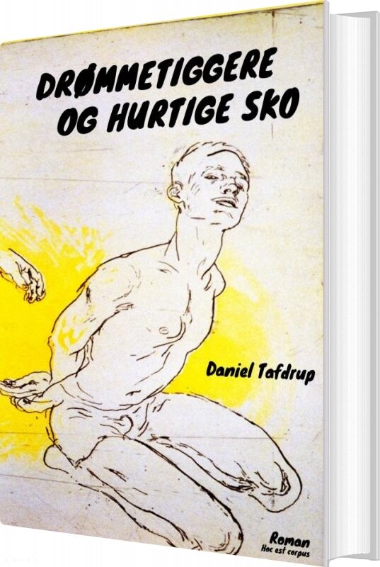 Drømmetiggere Og Hurtige Sko   Daniel Tafdrup   Bog