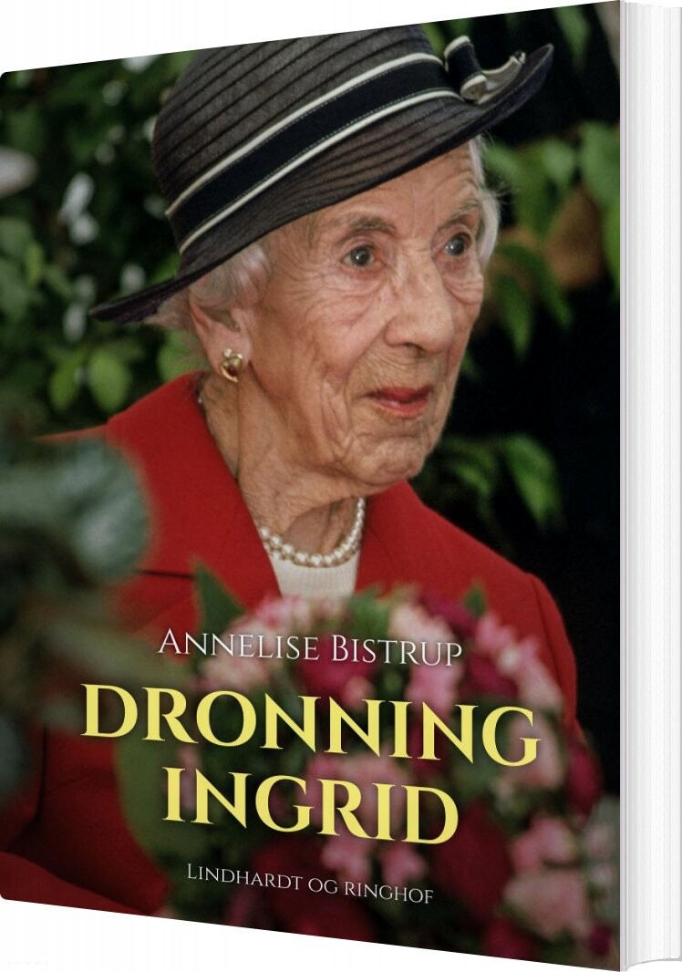 Dronning Ingrid   Annelise Bistrup   Bog