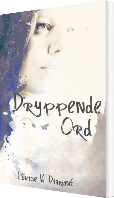 Dryppende Ord Louise W Diamant Bog