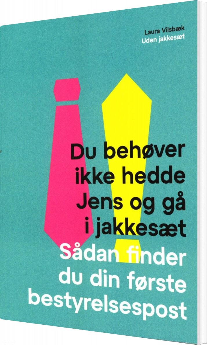 Du Behøver Ikke Hedde Jens Og Gå I Jakkesæt Laura Vilsbæk Bog