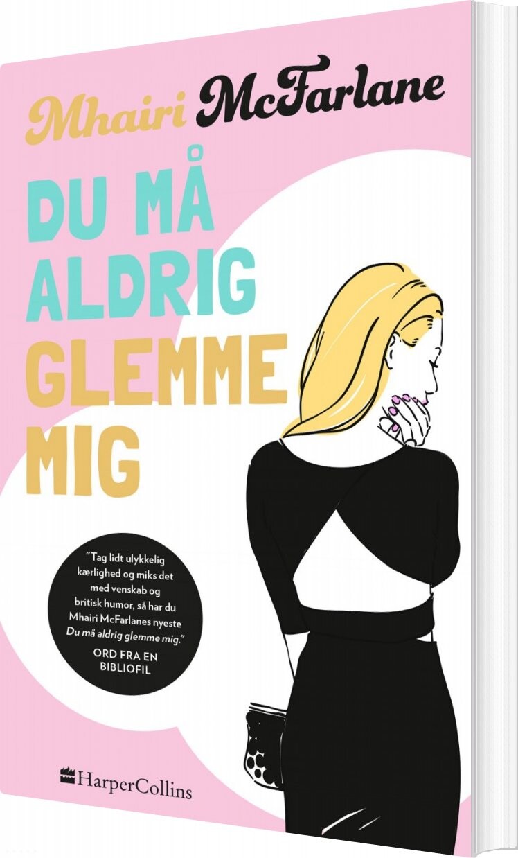 Du Må Aldrig Glemme Mig   Mhairi Mcfarlane   Bog