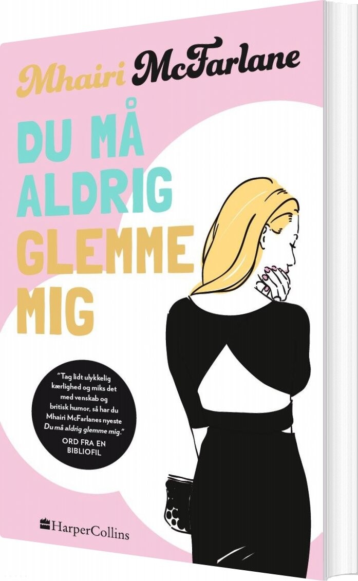 Du Må Aldrig Glemme Mig   Mhairi Mcfarlane   Bog