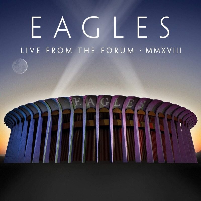 Eagles Live From The Forum Mmxviii Cd