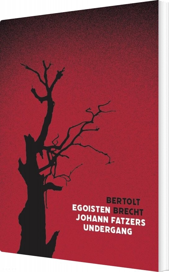 Egoisten Johann Fatzers Undergang   Bertolt Brecht   Bog