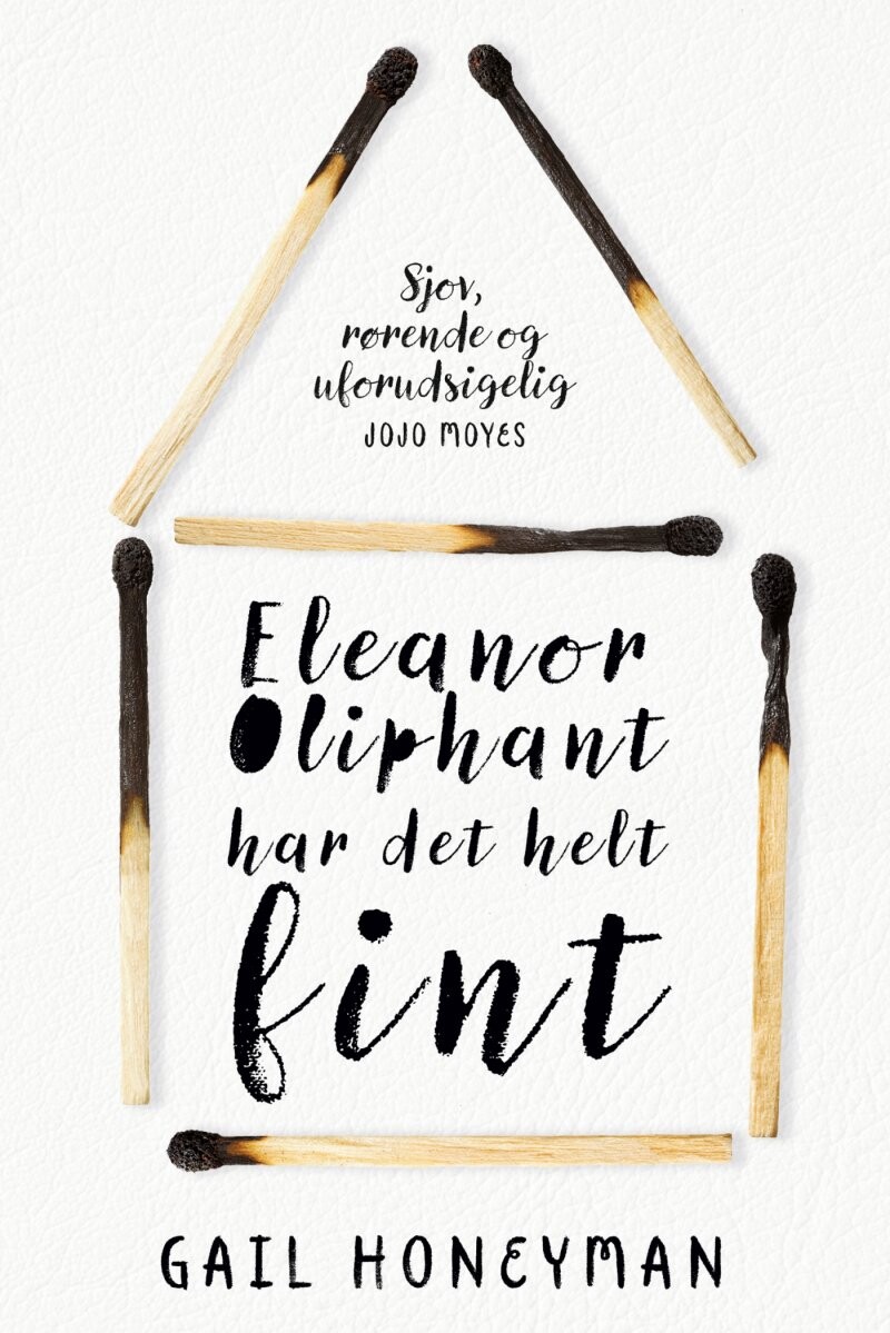 Eleanor Oliphant Har Det Helt Fint   Gail Honeyman   Bog