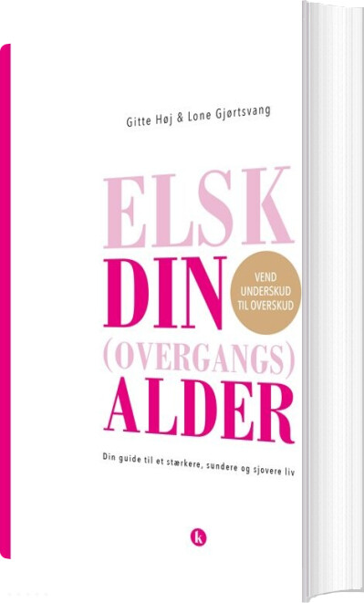 Elsk Din Overgangsalder   Gitte Høj   Bog