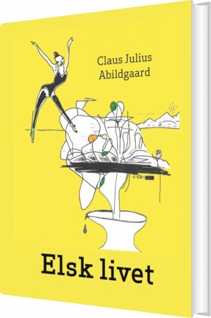 Elsk Livet   Claus Julius Abildgaard   Bog