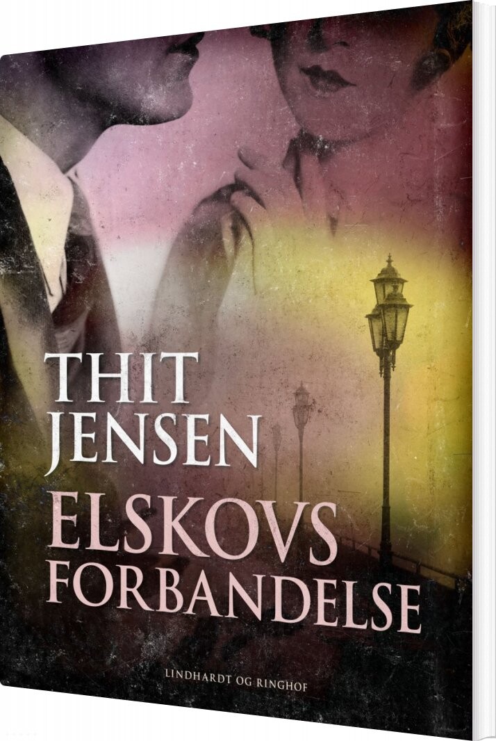 Elskovs Forbandelse  Nutids Roman   Thit Jensen   Bog