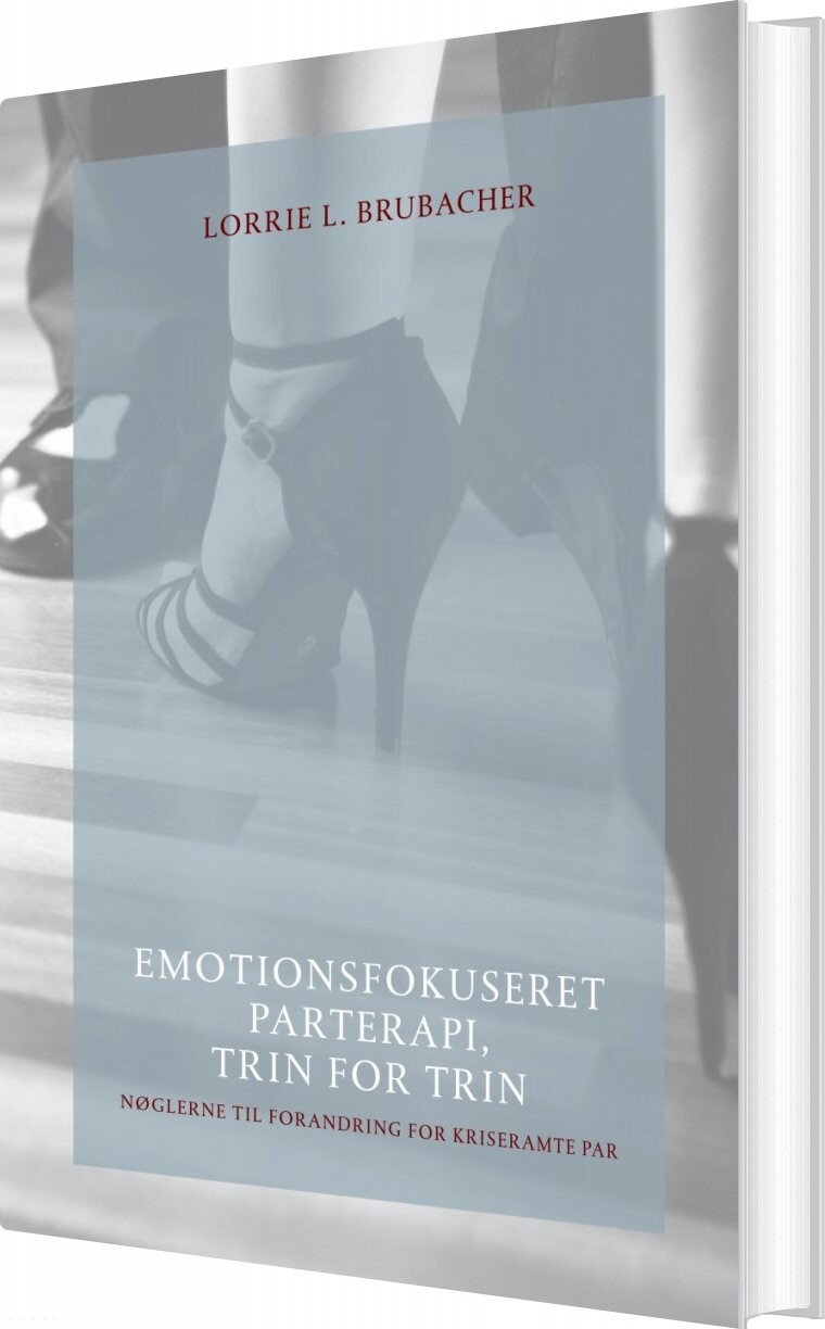 Emotionsfokuseret Parterapi  Trin For Trin   Lorrie L  Brubacher   Bog