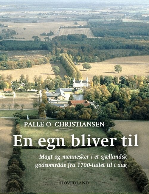 En Egn Bliver Til   Palle O  Christiansen   Bog