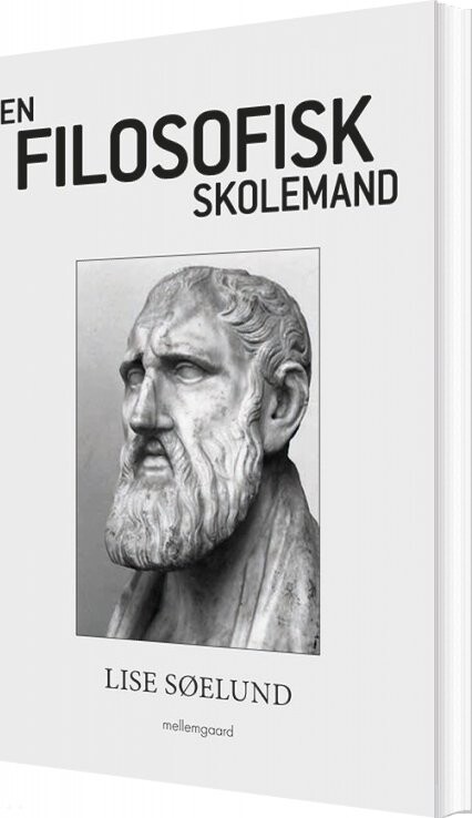 En Filosofisk Skolemand   Lise Søelund   Bog