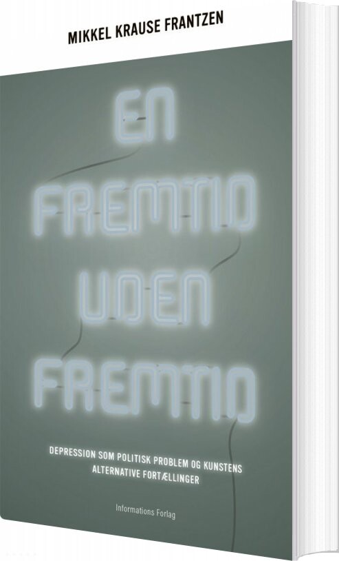 En Fremtid Uden Fremtid   Mikkel Krause Frantzen   Bog