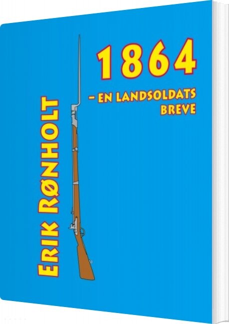 1864   En Landsoldats Breve   Erik Rønholt   Bog