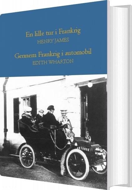 En Lille Tur I Frankrig   Gennem Frankrig I Automobil   Henry James   Bog