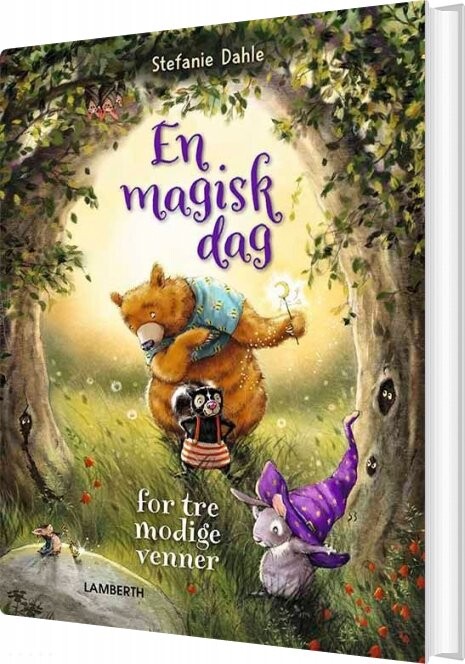 En Magisk Dag For Tre Modige Venner   Stefanie Dahle   Bog
