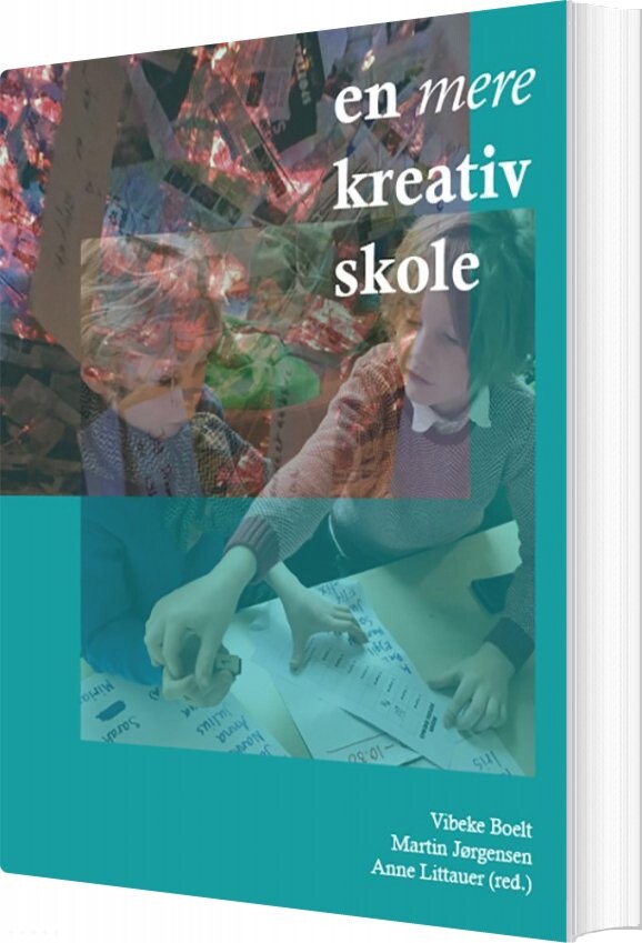 En Mere Kreativ Skole Vibeke Boelt Bog