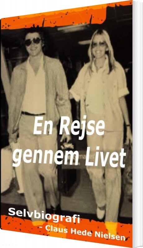 En Rejse Gennem Livet Claus Hede Nielsen Bog