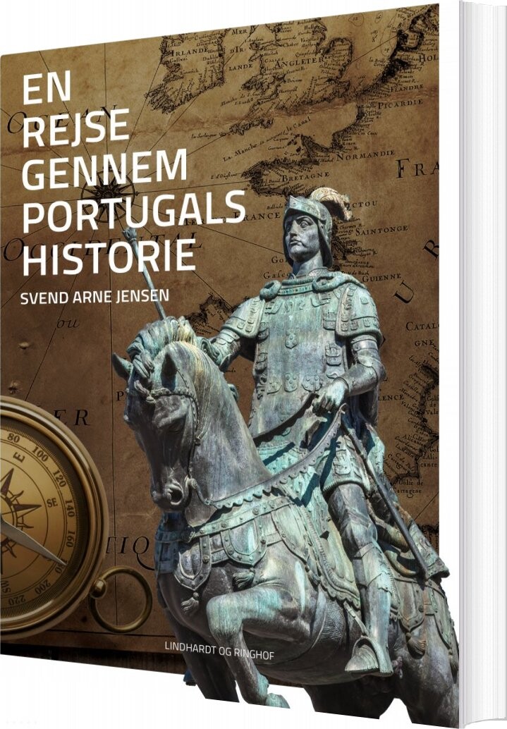 En Rejse Gennem Portugals Historie   Svend Arne Jensen   Bog