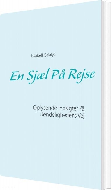 En Sjæl På Rejse   Issabell Gaialys   Bog