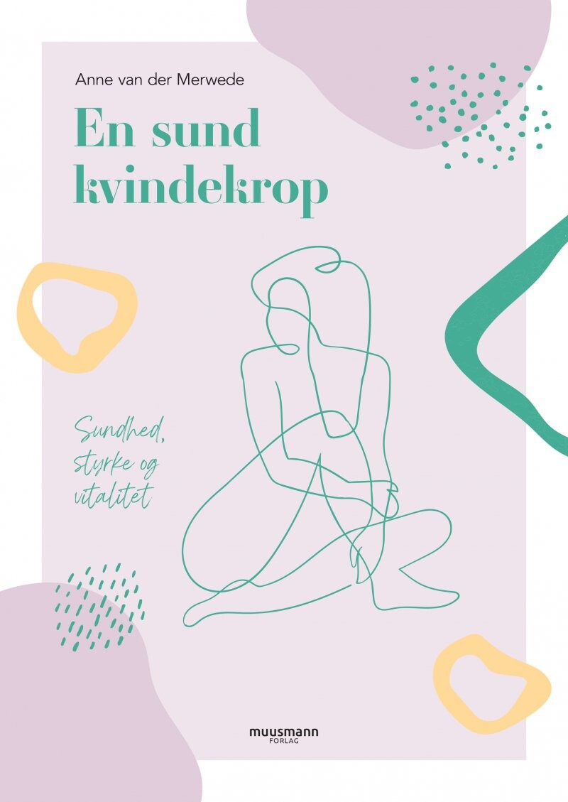 En Sund Kvindekrop   Anne Van Der Merwede   Bog