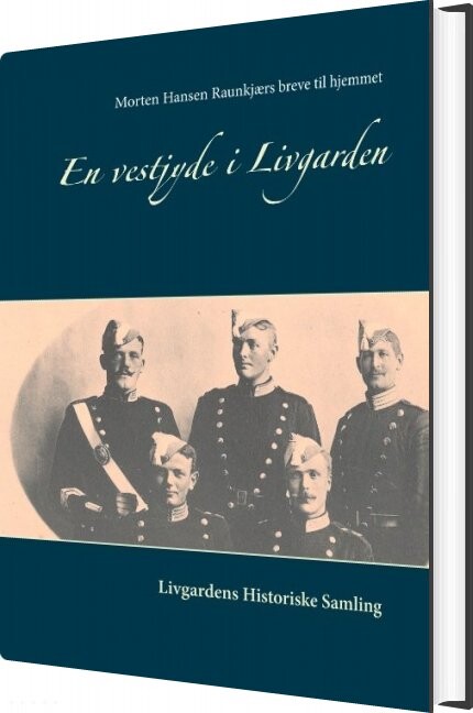 En Vestjyde I Livgarden   Eric Lerdrup Bourgois   Bog
