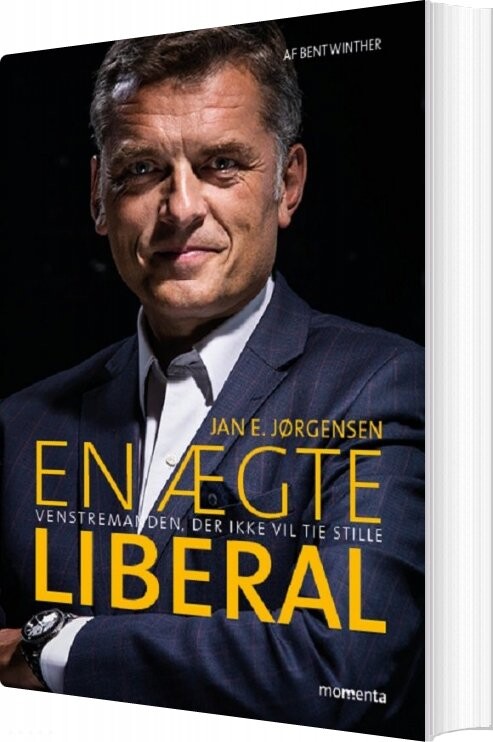 En ægte Liberal   Jan E  Jørgensen   Bog