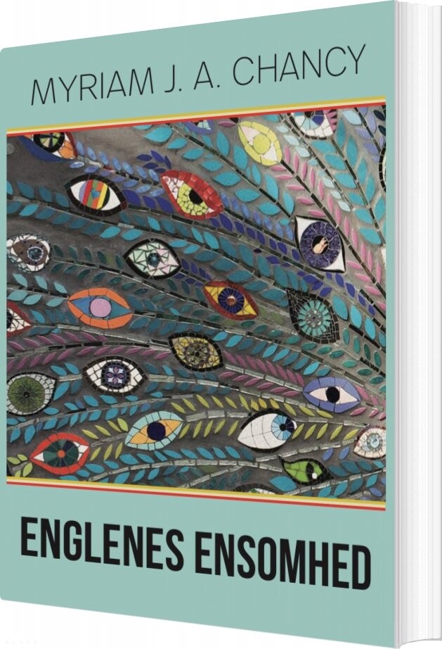 Englenes Ensomhed   Myriam J  A  Chancy   Bog