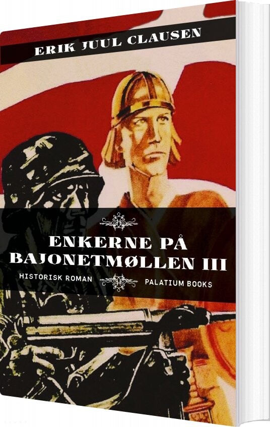 Enkerne På Bajonetmøllen Iii   Erik Juul Clausen   Bog