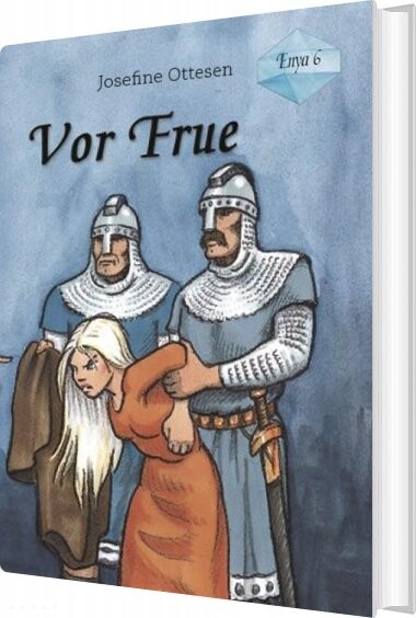Enya  Bind 6  Vor Frue   Josefine Ottesen   Bog