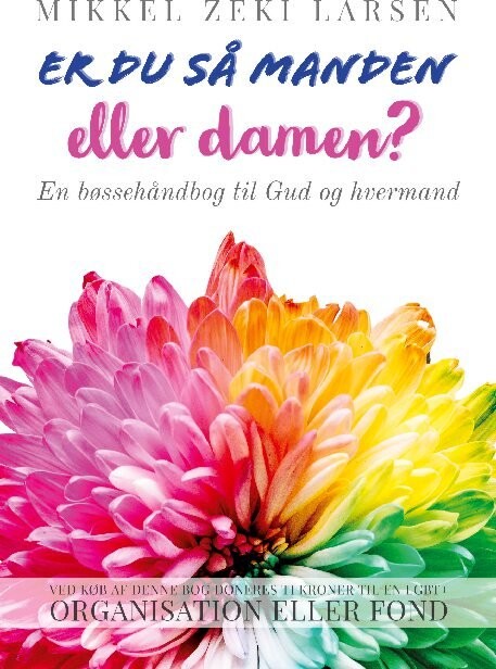 Er Du Så Manden Eller Damen    Mikkel Zeki Larsen   Bog