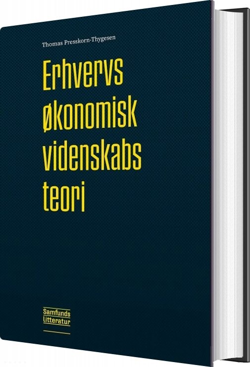 Erhvervsøkonomisk Videnskabsteori   Thomas Presskorn Thygesen   Bog