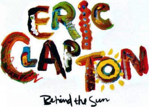 Eric Clapton Behind The Sun Vinyl Lp