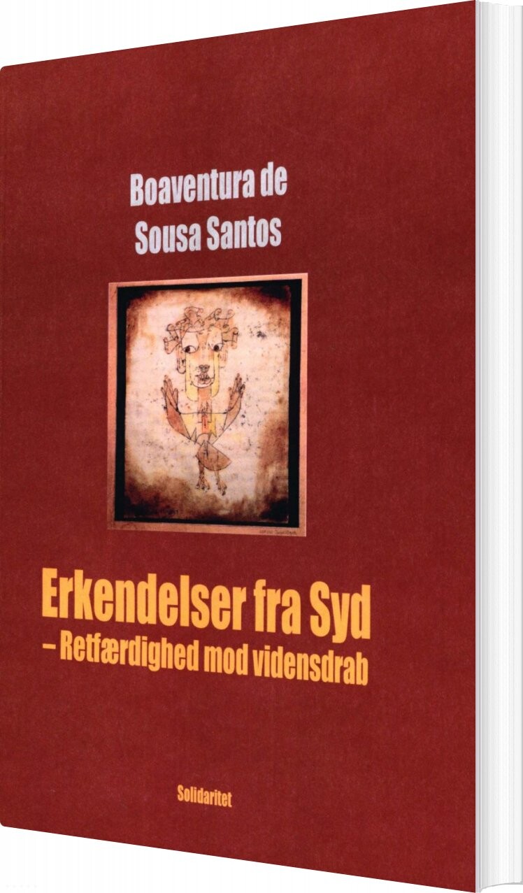 Erkendelser Fra Syd  Retfærdighed Mod Vidensdrab   Boaventura De Sousa Santos   Bog