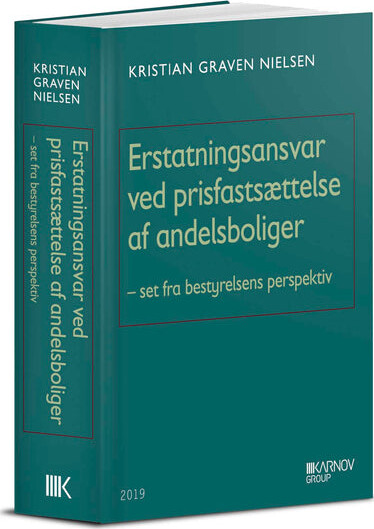 Erstatningsansvar Ved Prisfastsættelse Af Andelsboliger   Kristian Graven Nielsen   Bog