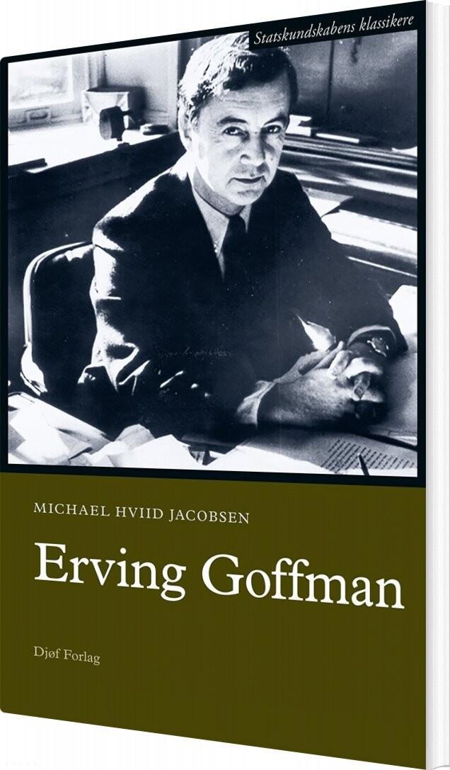 Erving Goffman   Michael Hviid Jacobsen   Bog
