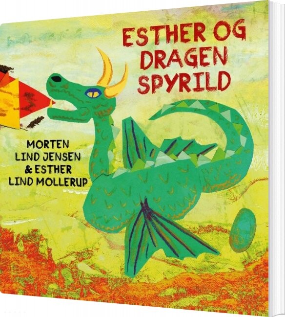 Esther Og Dragen Spyrild   Morten Lind Jensen   Bog