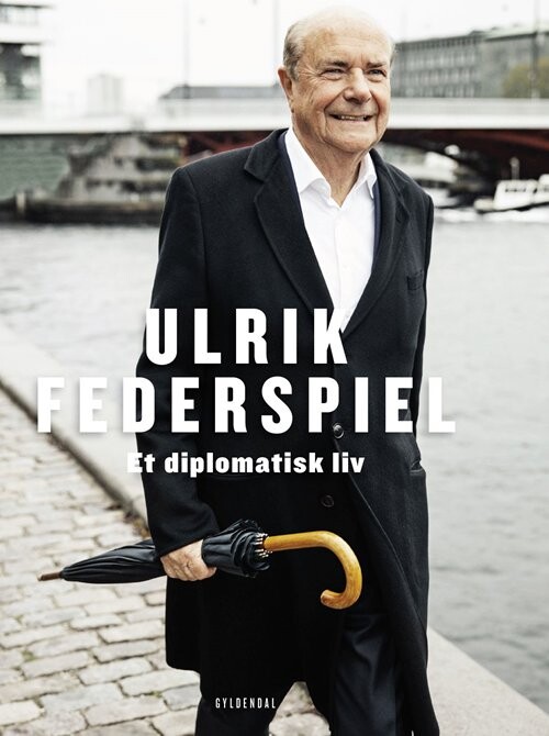 Et Diplomatisk Liv Ulrik Federspiel Bog