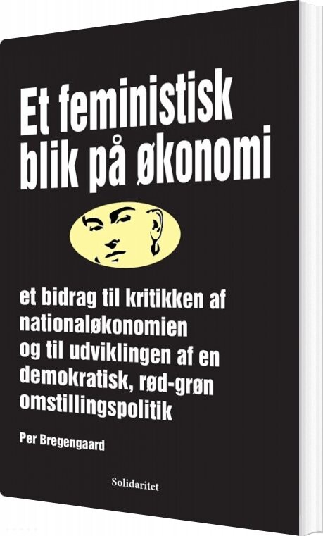Et Feministisk Blik På økonomi   Per Bregengaard   Bog