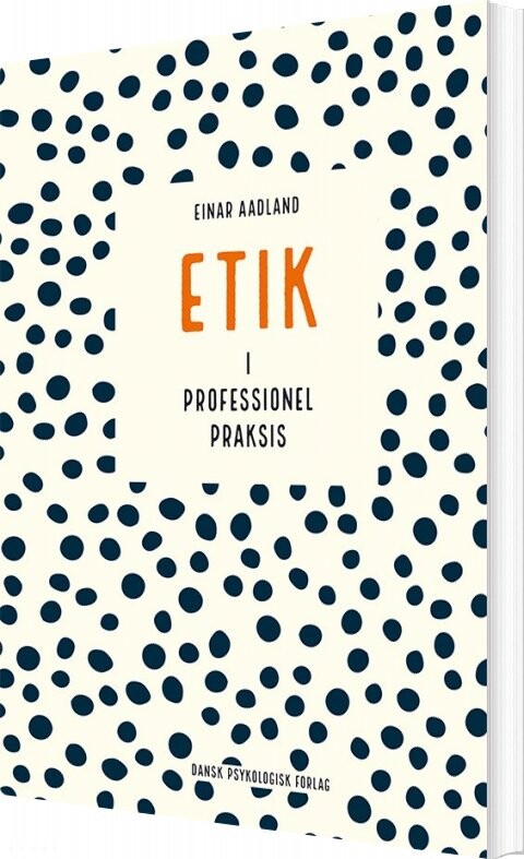 Etik I Professionel Praksis   Einar Aadland   Bog