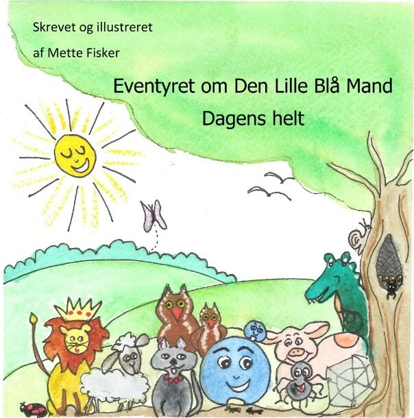 Eventyret Om Den Lille Blå Mand 2   Mette Fisker   Bog