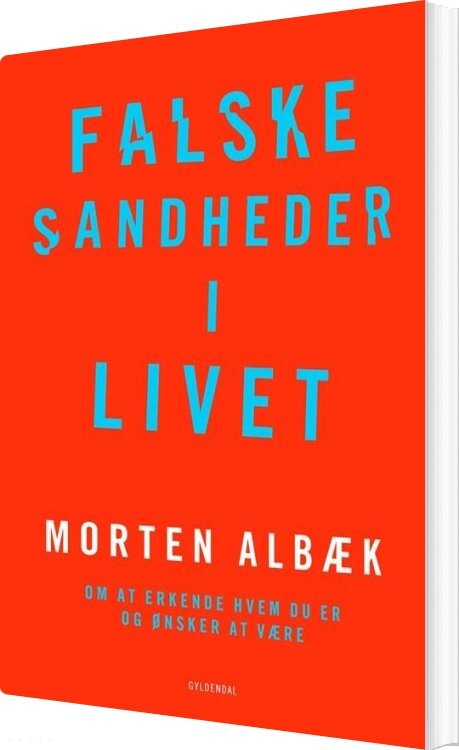 Falske Sandheder I Livet Morten Albæk Bog