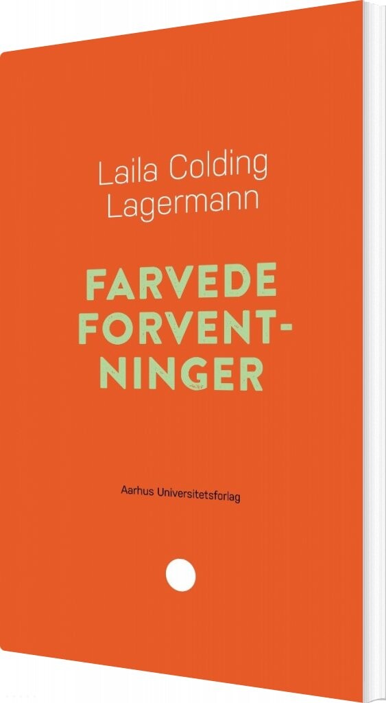 Farvede Forventninger   Laila Colding Lagermann   Bog
